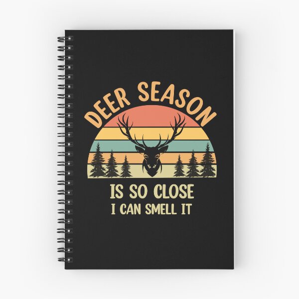Item preview, Deer Season Is So Close I Can Smell It  designed and sold by Rami Khalifah.