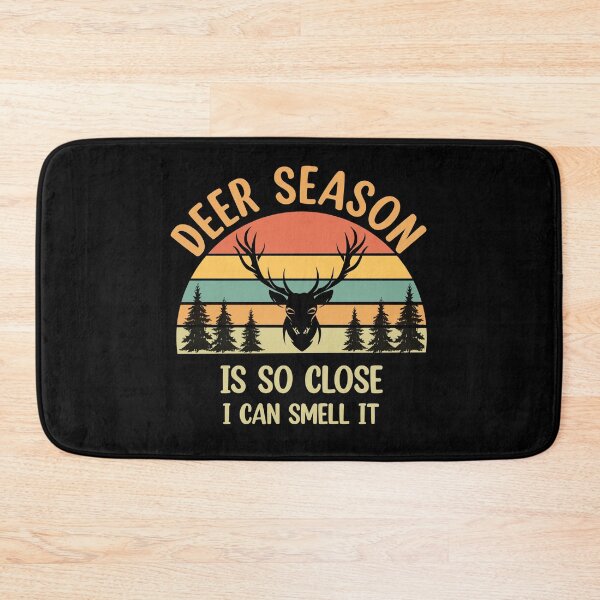 Item preview, Deer Season Is So Close I Can Smell It  designed and sold by Rami Khalifah.