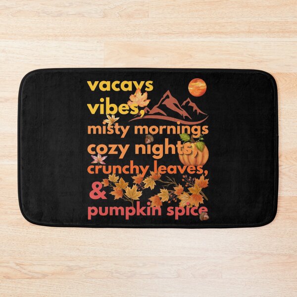Item preview, vacays vibes misty mornings cozy nights crunchy leaves & pumpkin spice designed and sold by movie-popcorn.