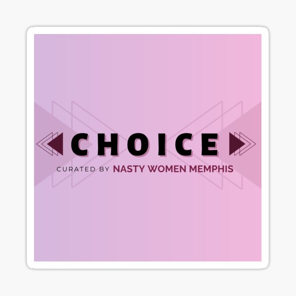 CHOICE Curated by NASTY WOMEN Memphis Sticker