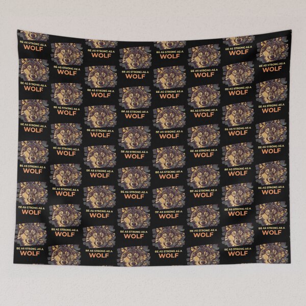 Item preview, Be As Strong As A Wolf Stay Strong Through The Darkeness designed and sold by McThingummy.