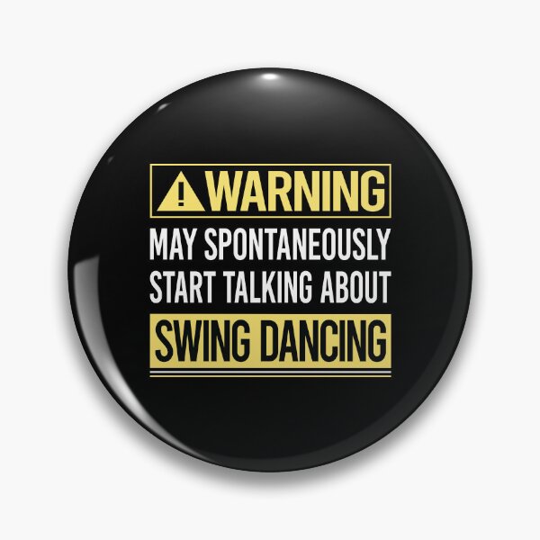 Item preview, Warning About Swing Dancing Dance designed and sold by WrightTrouble.