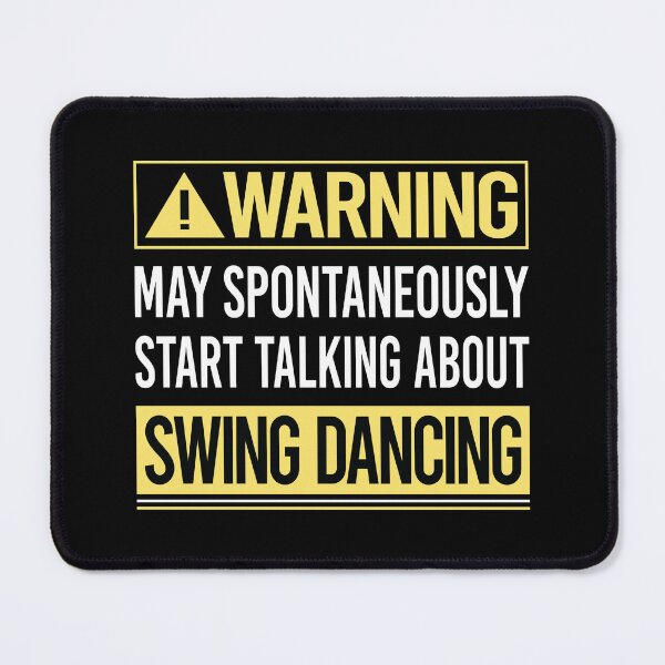 Item preview, Warning About Swing Dancing Dance designed and sold by WrightTrouble.