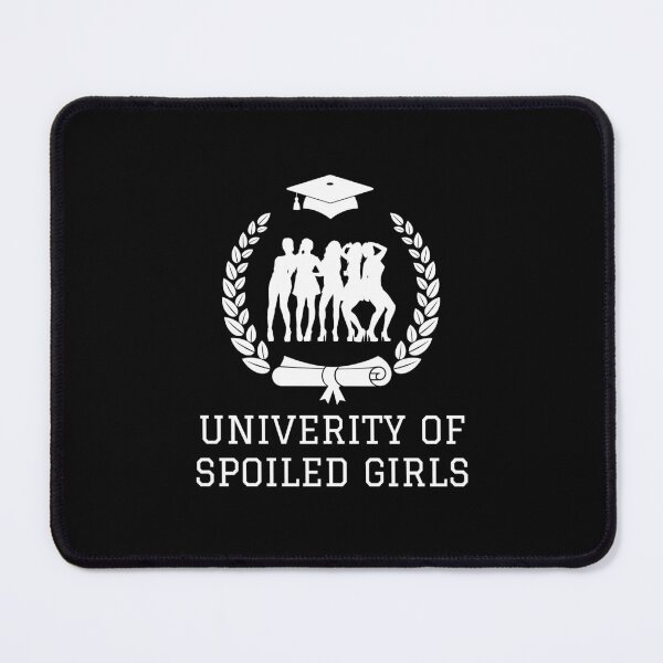 Item preview, University of Spoiled Girls designed and sold by Pixelish.