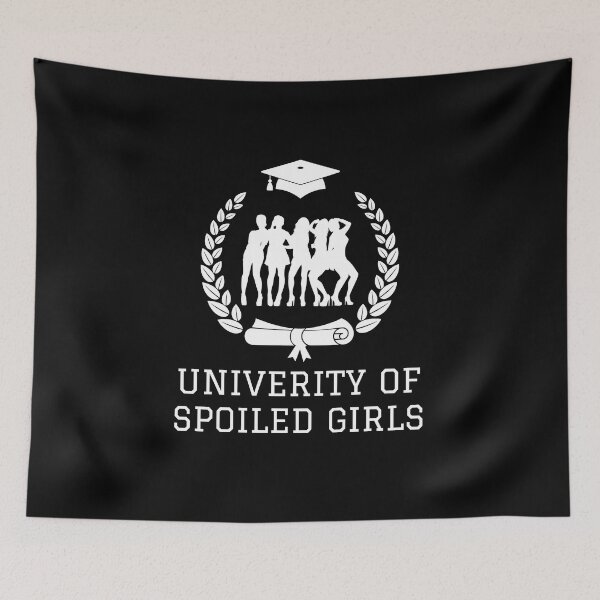Item preview, University of Spoiled Girls designed and sold by Pixelish.