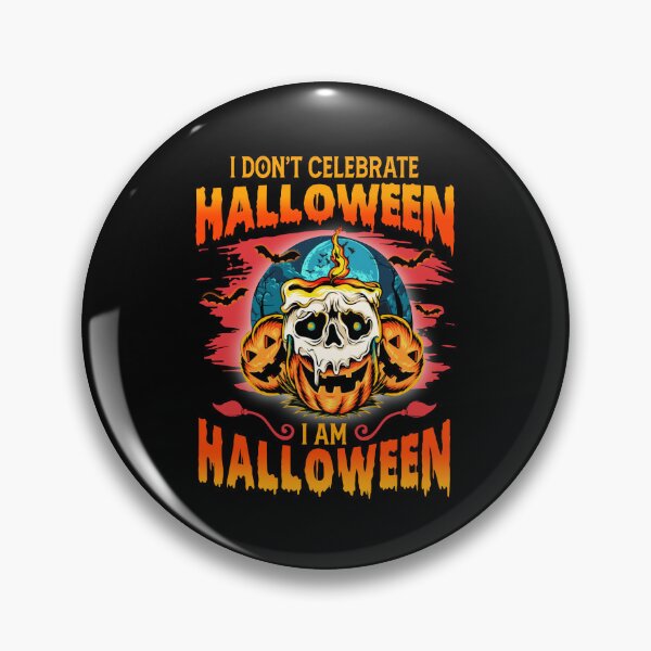Item preview, I Don't Celebrates Halloween I'm Halloween Pumpkins designed and sold by guskyfreido.