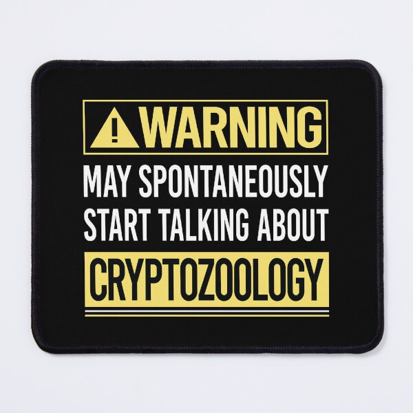 Item preview, Warning About Cryptozoology Cryptid Cryptids designed and sold by WrightTrouble.