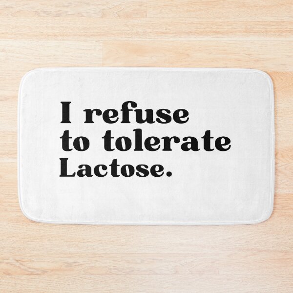 Item preview, I refuse to tolerate lactose - funny lactose intolerant designed and sold by AdelDa19.