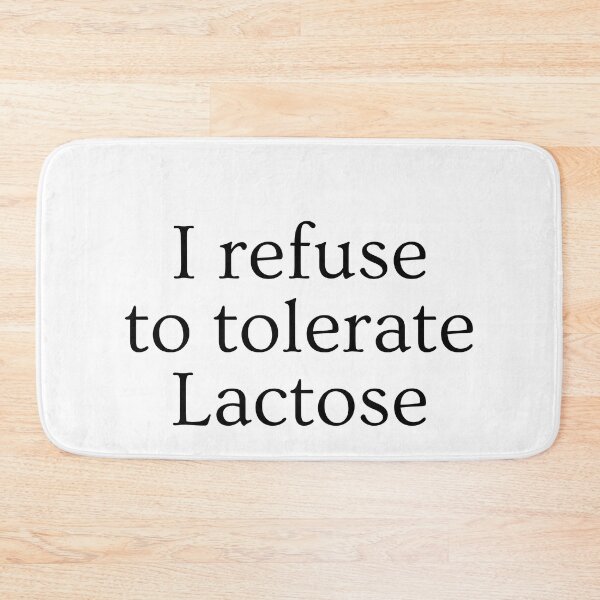 Item preview, I refuse to tolerate lactose - funny lactose intolerant designed and sold by AdelDa19.