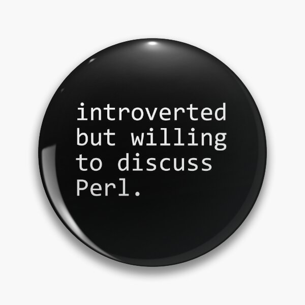 Item preview, introverted but willing to discuss Perl designed and sold by sengutengu.