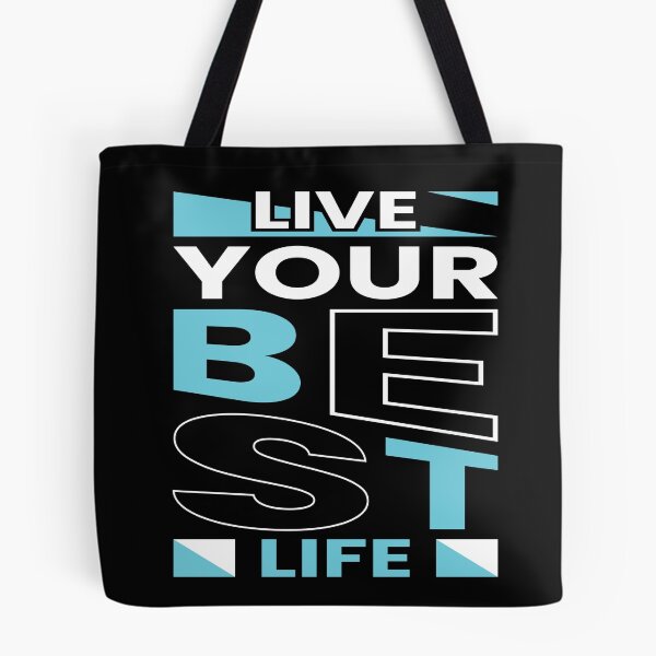 Item preview, Live Your Best Life designed and sold by pqrstshirts.