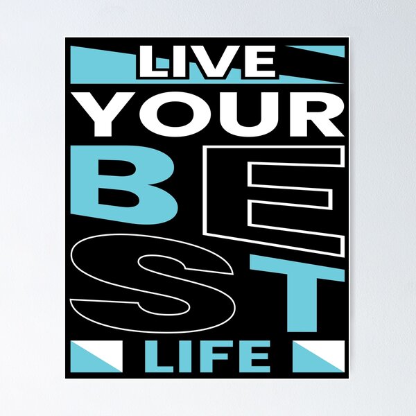 Item preview, Live Your Best Life designed and sold by pqrstshirts.