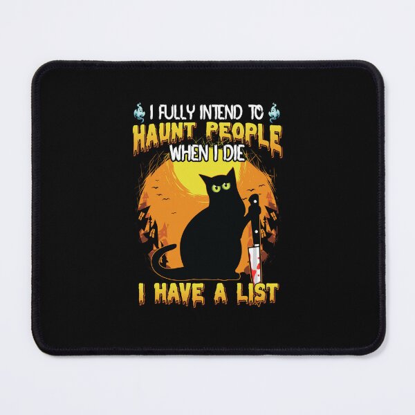 Item preview, I Fully Intend To Haunt People I Have A List Halloween designed and sold by guskyfreido.