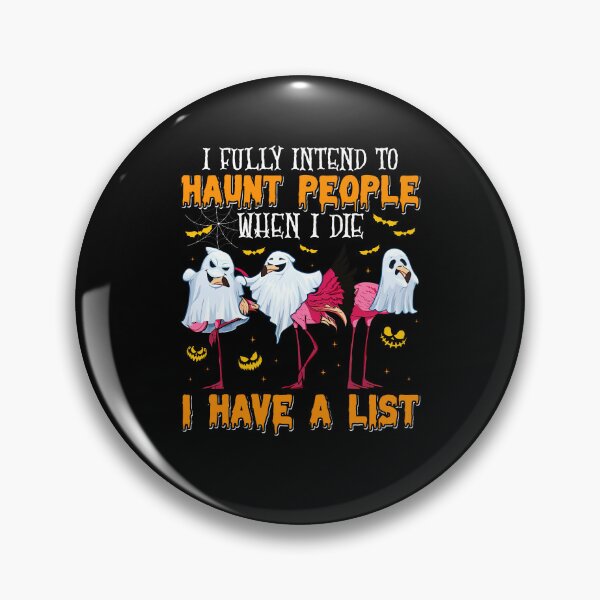 Item preview, I Fully Intend To Haunt People When I Die Halloween designed and sold by guskyfreido.