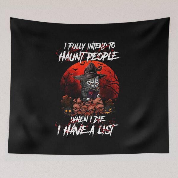 Item preview, I Fully Intend To Haunt People When I Die  Halloween designed and sold by guskyfreido.