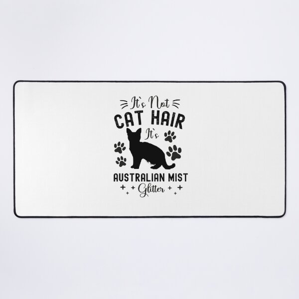 Item preview, It's Not Cat Hair It's Australian Mist Glitter, Funny Australian Mist Cat Owner Quotes, Spotted Mist Owner Gifts designed and sold by PRINTED ..