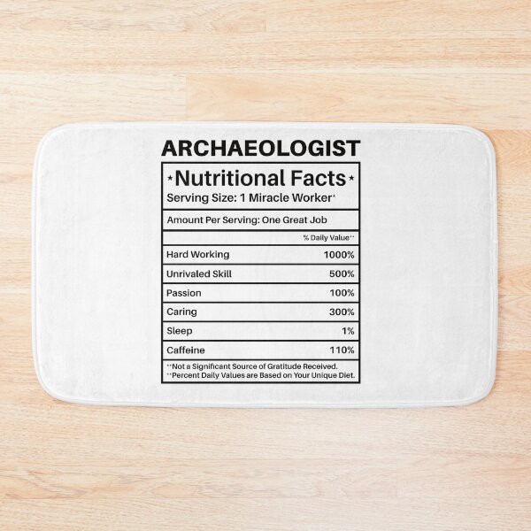 Item preview, Archaeologist Nutritional Facts: Archaeology Gift, Funny Archaeologist designed and sold by Adexyl.