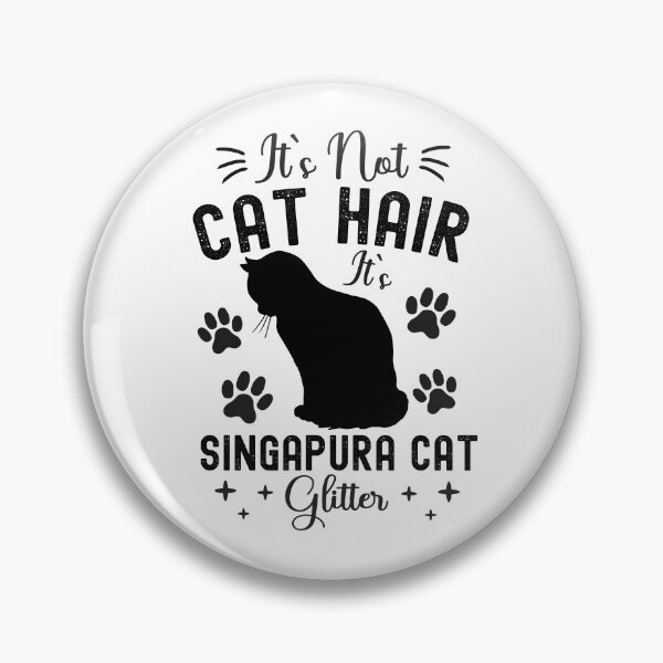 Item preview, It's Not Cat Hair It's Singapura Cat Glitter, Funny Singapura Cat Owner Quotes, Drain Cat, Kucinta, Kopitiam Cat, Owner Gifts designed and sold by PRINTED ..