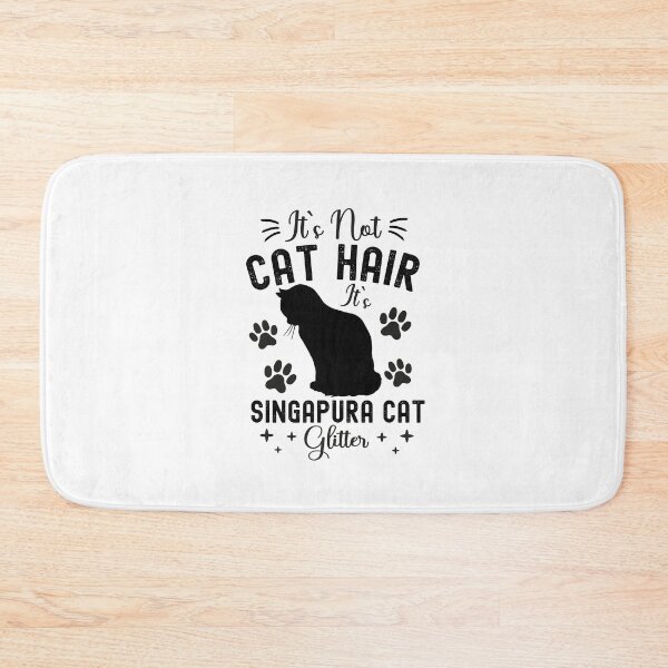 Item preview, It's Not Cat Hair It's Singapura Cat Glitter, Funny Singapura Cat Owner Quotes, Drain Cat, Kucinta, Kopitiam Cat, Owner Gifts designed and sold by PRINTED ..