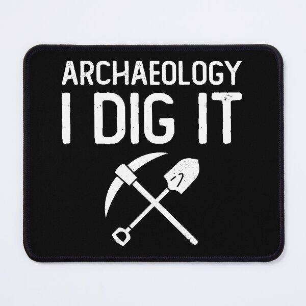 Item preview, Archaeology I Dig It: Archaeology Gift, Funny Archaeologist designed and sold by Adexyl.