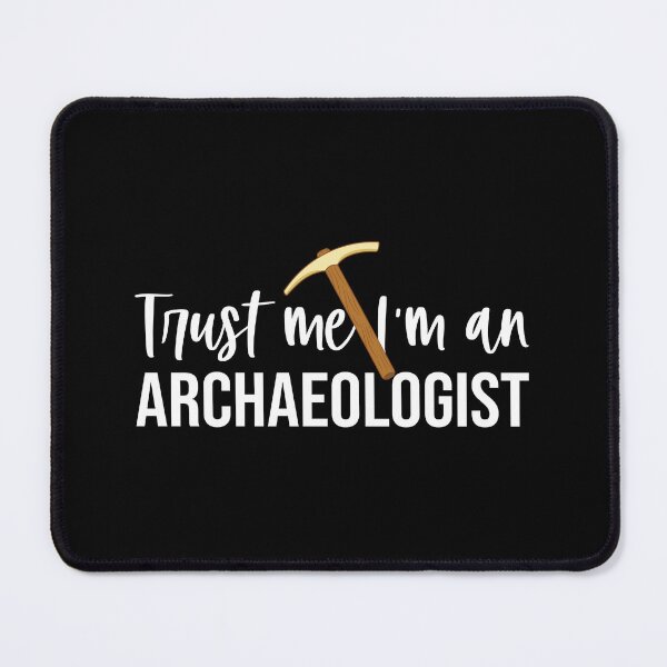 Item preview, Trust Me I'm An Archaeologist: Archaeology Gift, Funny Archaeologist designed and sold by Adexyl.