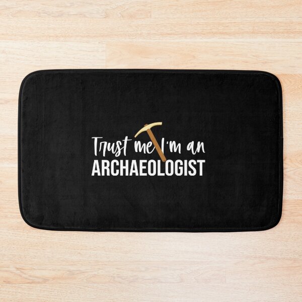 Item preview, Trust Me I'm An Archaeologist: Archaeology Gift, Funny Archaeologist designed and sold by Adexyl.
