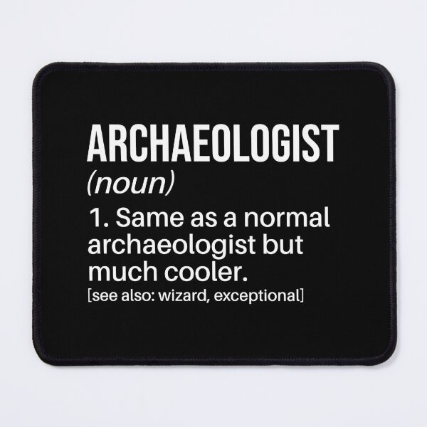 Item preview, This Archaeologist Definition: Archaeology Gift, Funny Archaeologist designed and sold by Adexyl.