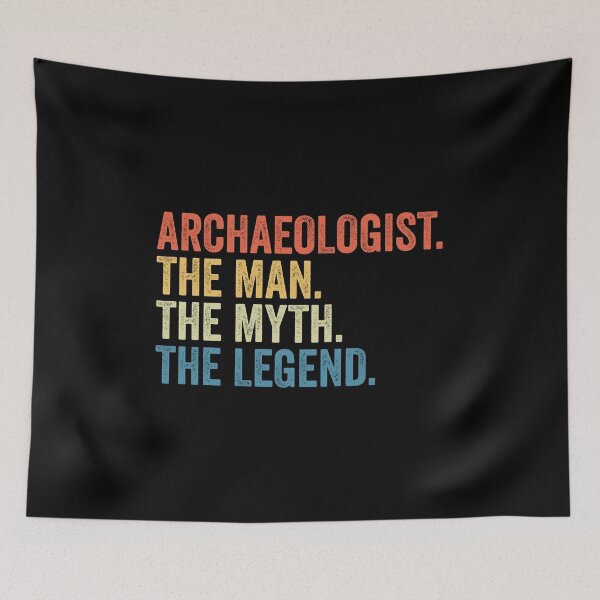 Item preview, Archaeologist The Man The Myth The Legend: Archaeology Gift, Funny Archaeologist designed and sold by Adexyl.