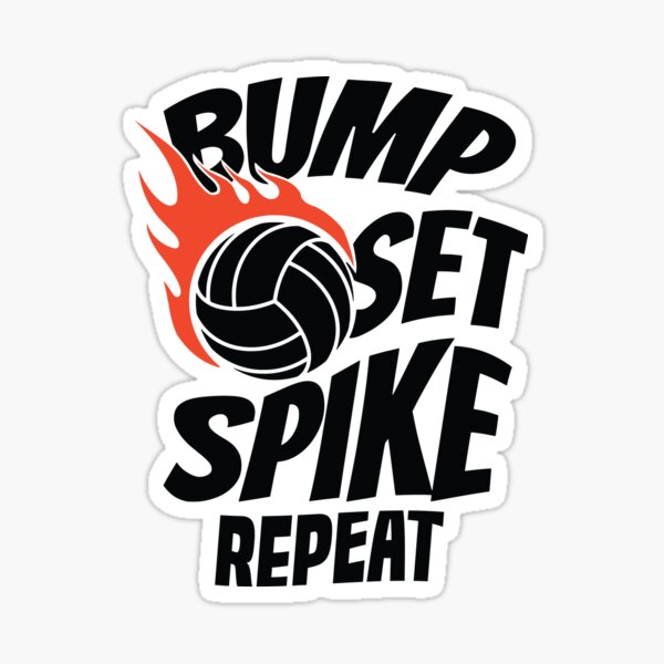 Item preview, Bump Set Spike Repeat volleyball designed and sold by AdelDa19.
