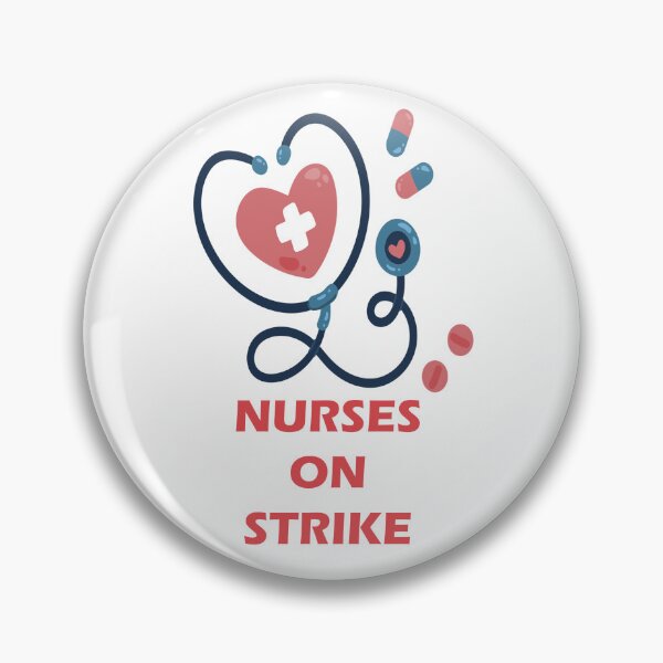 Item preview, Nurses on Strike designed and sold by Ordinarytees.