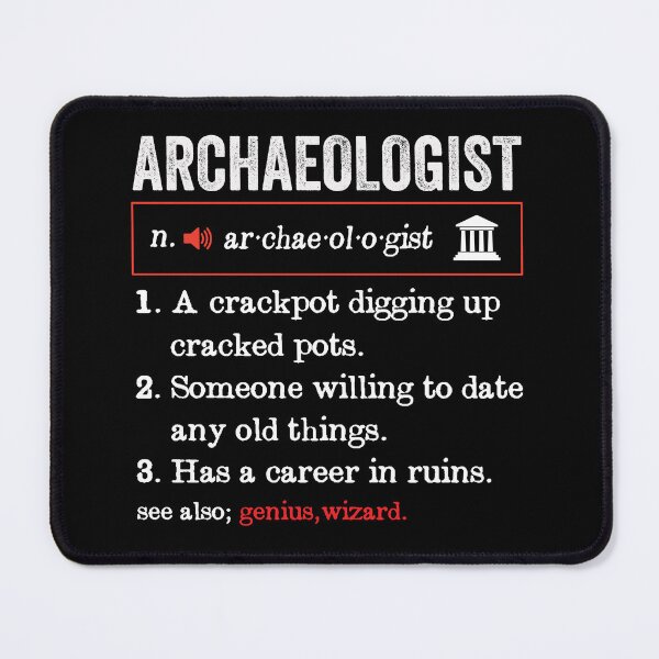 Item preview, Archaeologist Funny Short Definition: Archaeology Gift, Funny Archaeologist designed and sold by Adexyl.