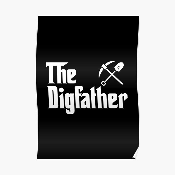 "The Digfather Archaeologist Archaeology Dad Gift, Funny Archaeologist" Poster for Sale by