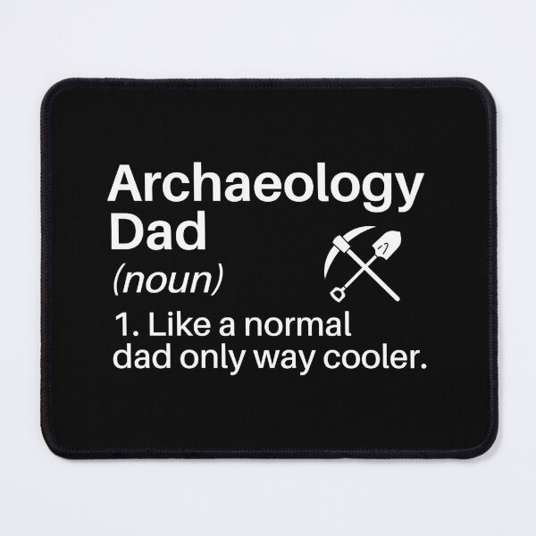 Item preview, Archaeology Dad: Archaeology Father Gift, Funny Archaeologist designed and sold by Adexyl.