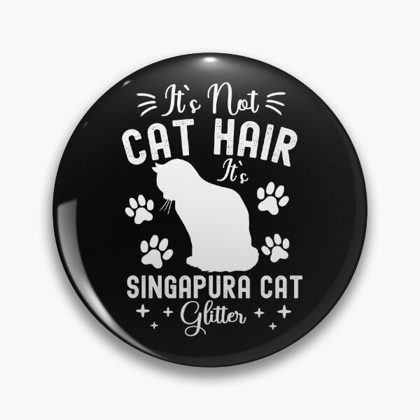 Item preview, It's Not Cat Hair It's Singapura Cat Glitter, Funny Singapura Cat Owner Quotes, Drain Cat, Kucinta, Kopitiam Cat, Owner Gifts designed and sold by PRINTED ..