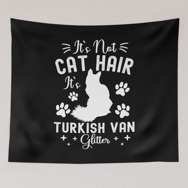 Item preview, It's Not Cat Hair It's Turkish Van Glitter, Funny Turkish Van Cat Owner Quotes, Turkish Cat, Obsolete, Owner Gifts designed and sold by PRINTED ..