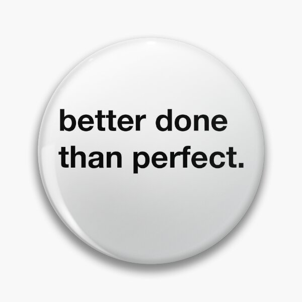 Item preview, Better done than perfect. designed and sold by annafokina.