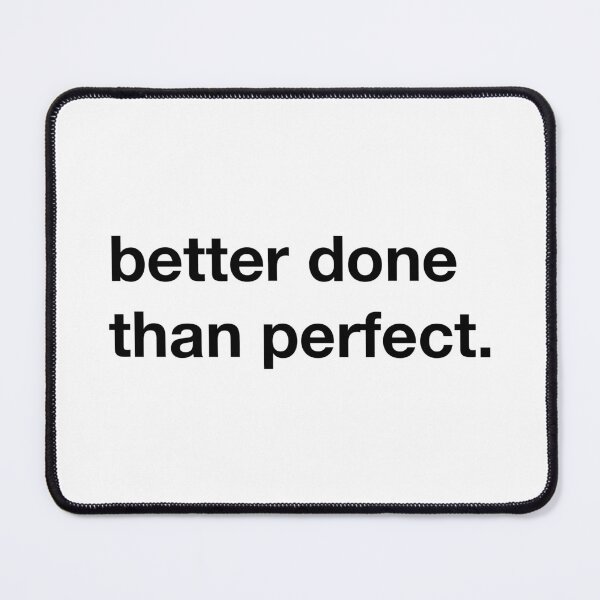 Item preview, Better done than perfect. designed and sold by annafokina.