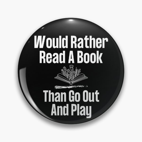 Item preview, Would Rather Read A Book Funny Text Design designed and sold by EarthArtDesigns.
