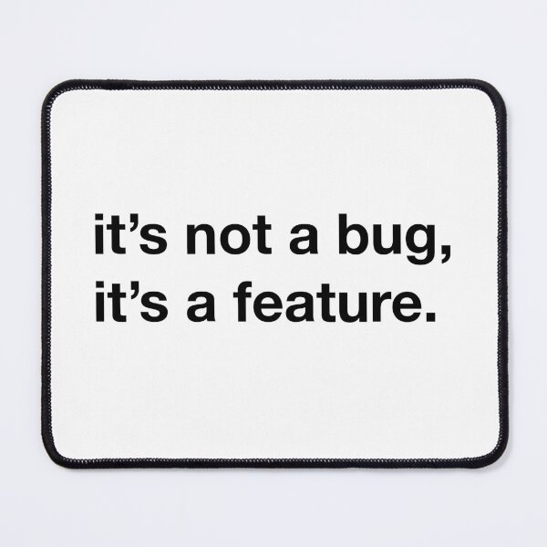 Item preview, It's not a bug, it's a feature. designed and sold by annafokina.