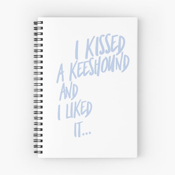 Item preview, I kissed a keeshound and i liked it... designed and sold by CharlyB.