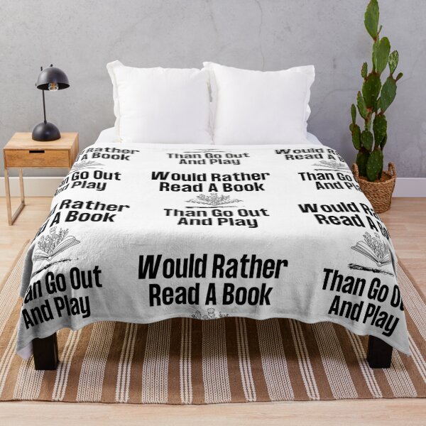 Item preview,  Would Rather Read A Book Funny Black Text Design designed and sold by EarthArtDesigns.