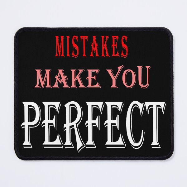 Item preview, Mistakes Make You Perfect, Motivational Quotes About Life designed and sold by Mr-true-design.
