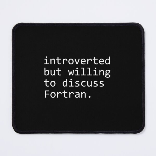 Item preview, introverted but willing to discuss Fortran designed and sold by sengutengu.