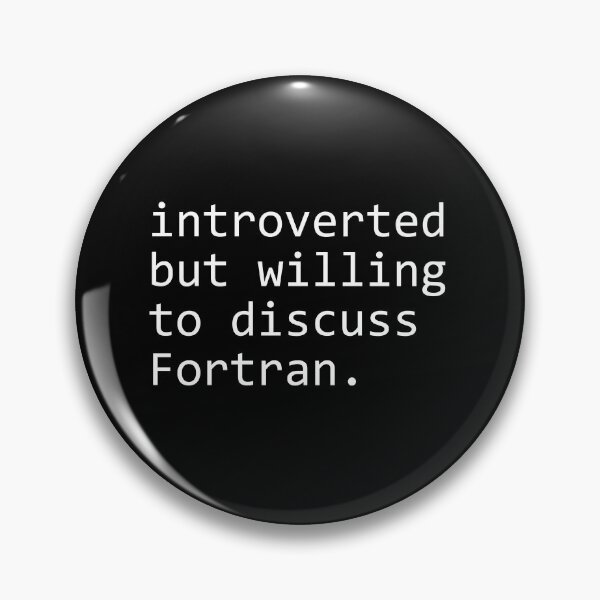 Item preview, introverted but willing to discuss Fortran designed and sold by sengutengu.
