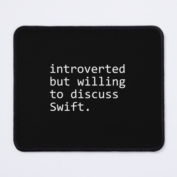 Item preview, introverted but willing to discuss Swift designed and sold by sengutengu.