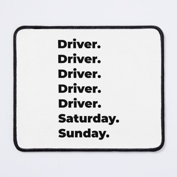 Item preview, Driver funny workweek designed and sold by SVPOD.
