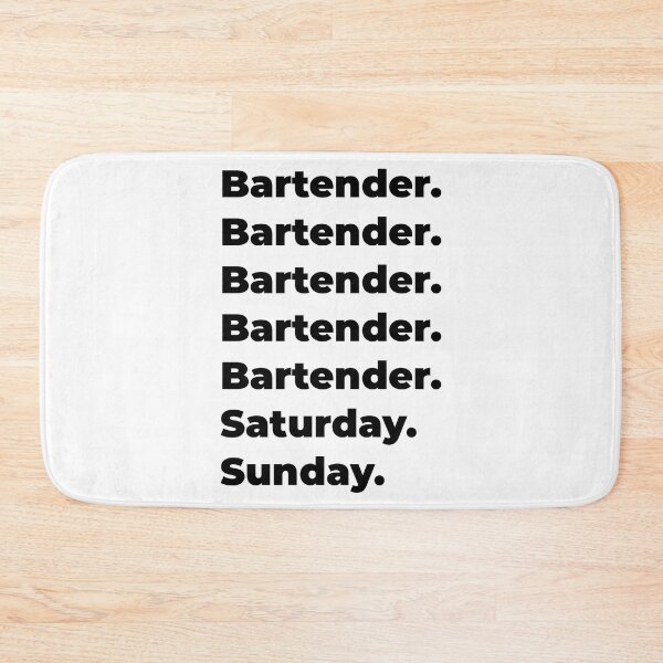 Item preview, Bartender funny workweek designed and sold by SVPOD.