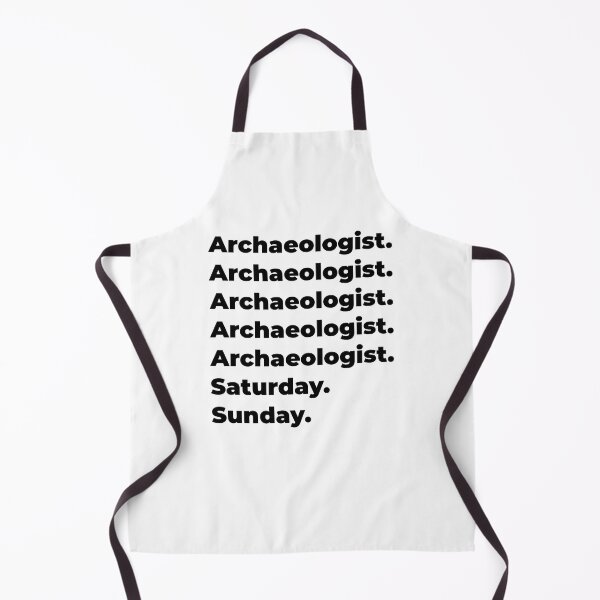 Item preview, Archaeologist funny workweek designed and sold by SVPOD.