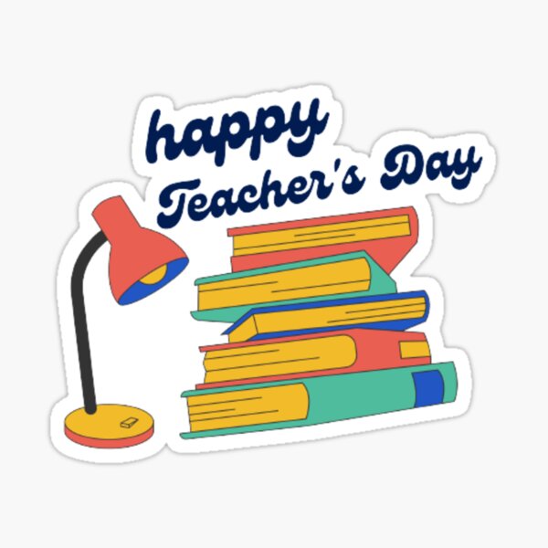 Happy Teachers Day Sticker For Sale By Reyadrrj Redbubble