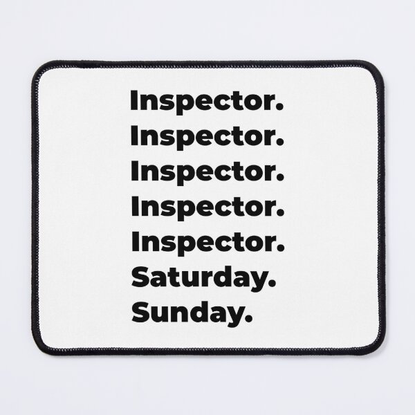 Item preview, Inspector funny workweek designed and sold by SVPOD.